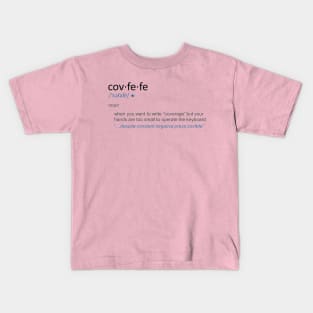 Covfefe Definition Kids T-Shirt